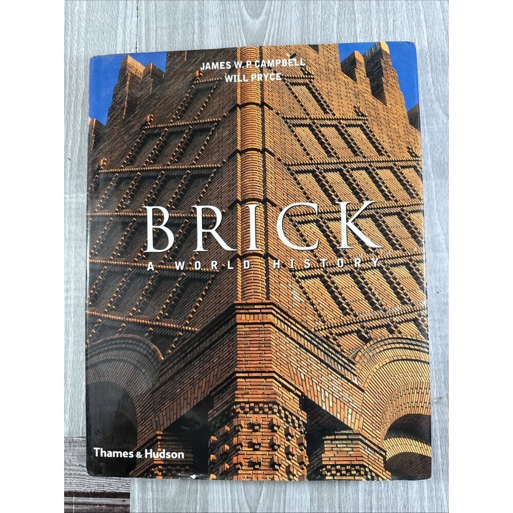 Brick: A World History, James W. P. Campbell, Used; Very Good Book